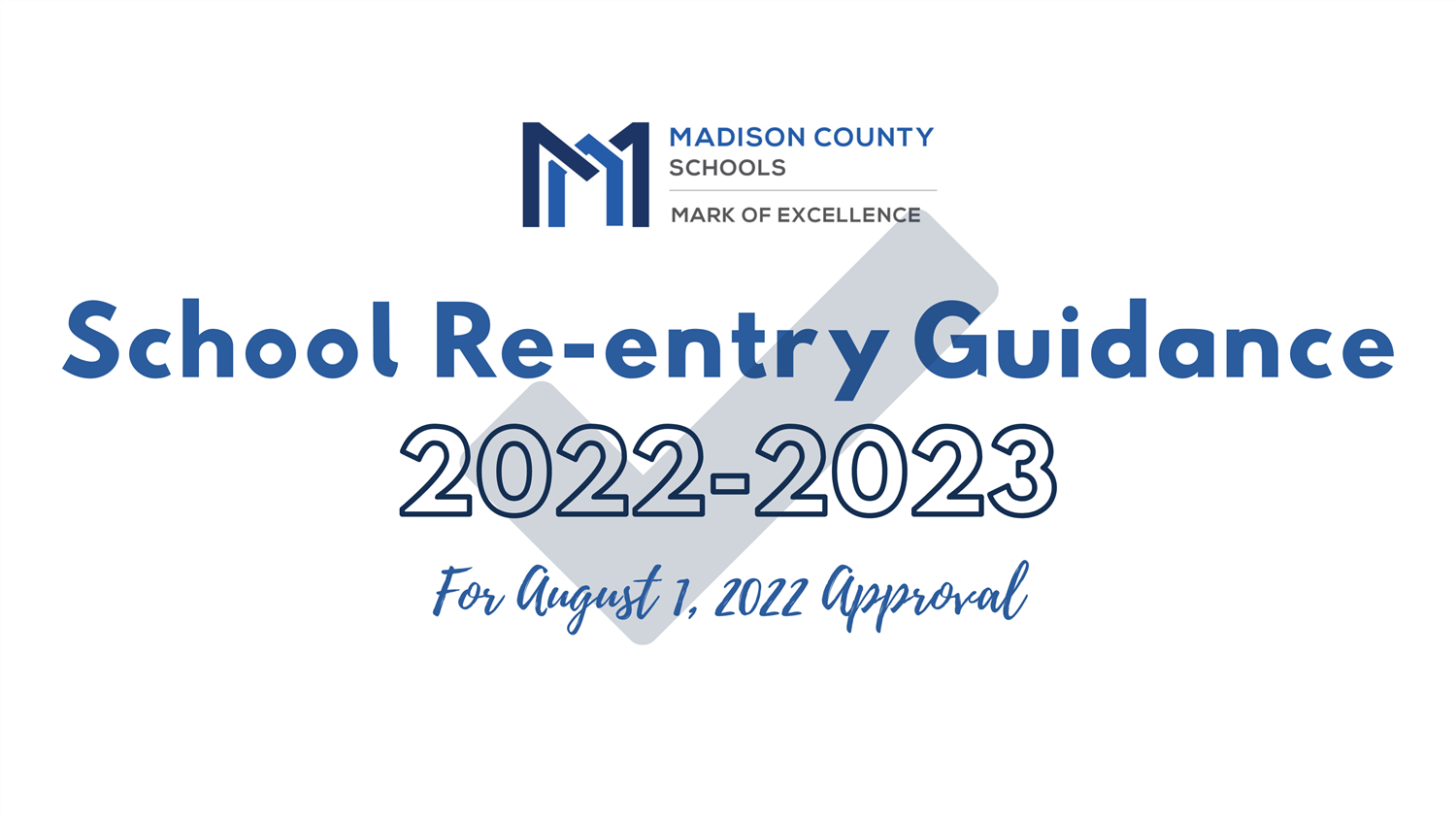 School Re-entry Guidance 2022-2023 for August 1, 2022 Approval